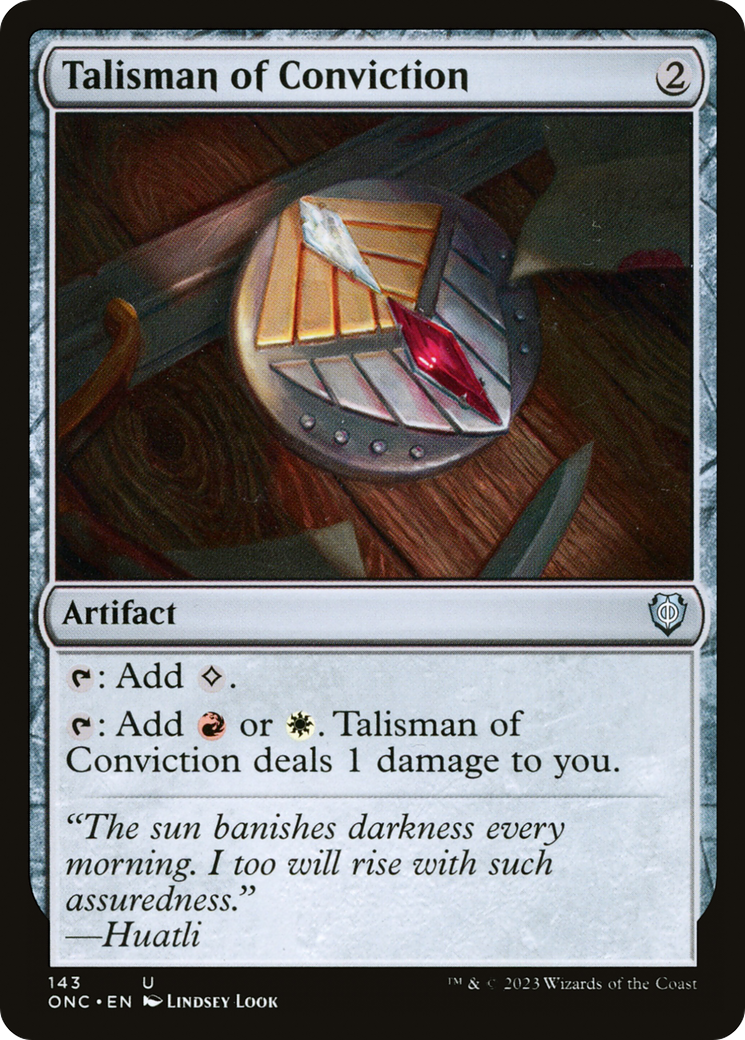 Talisman of Conviction (ONC-143) - Phyrexia: All Will Be One Commander [Uncommon]