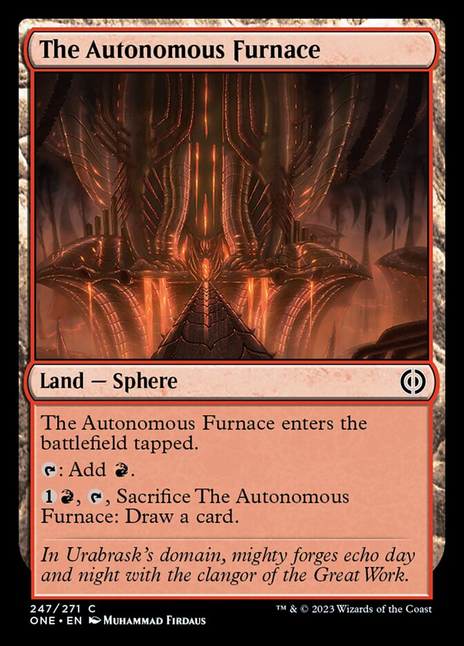 The Autonomous Furnace (ONE-247) - Phyrexia: All Will Be One [Common]