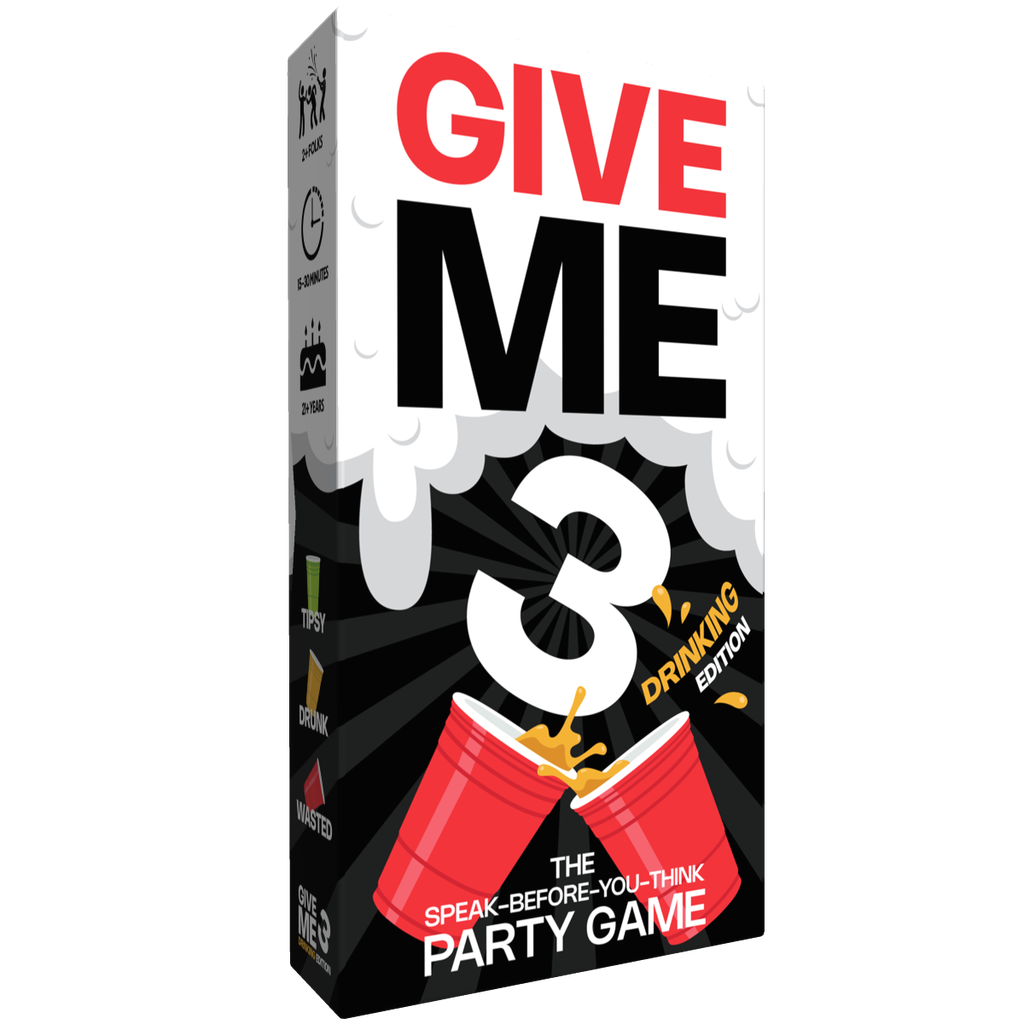 Give Me 3 - Drinking Edition