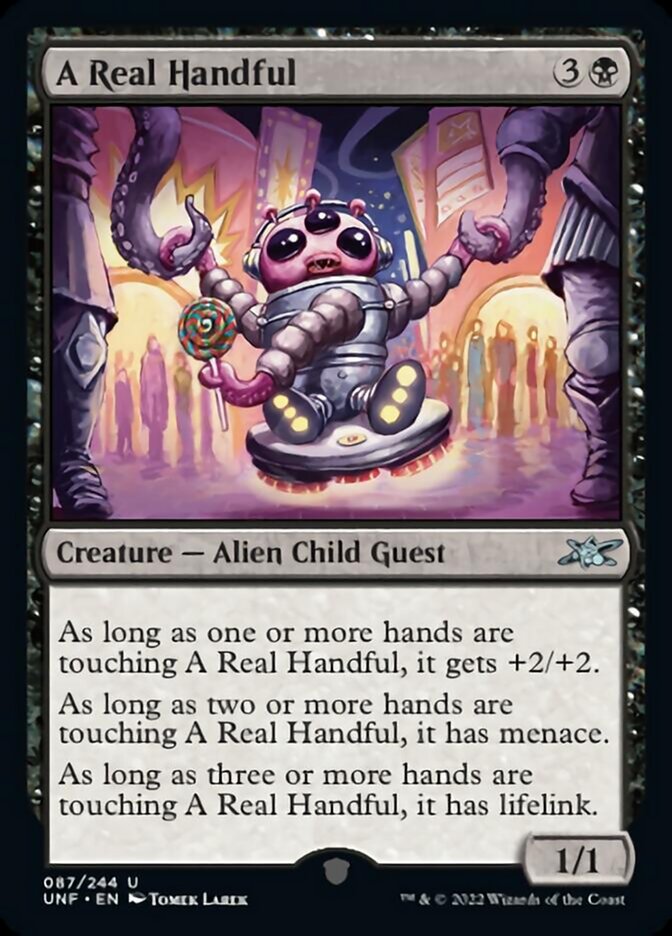 A Real Handful (UNF-087) - Unfinity [Uncommon]