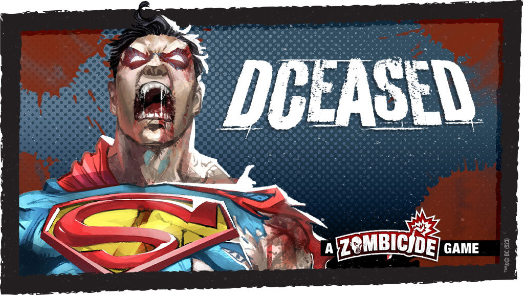 DCeased: A Zombicide Game (Kickstarter Omega Pledge) *PRE-ORDER*