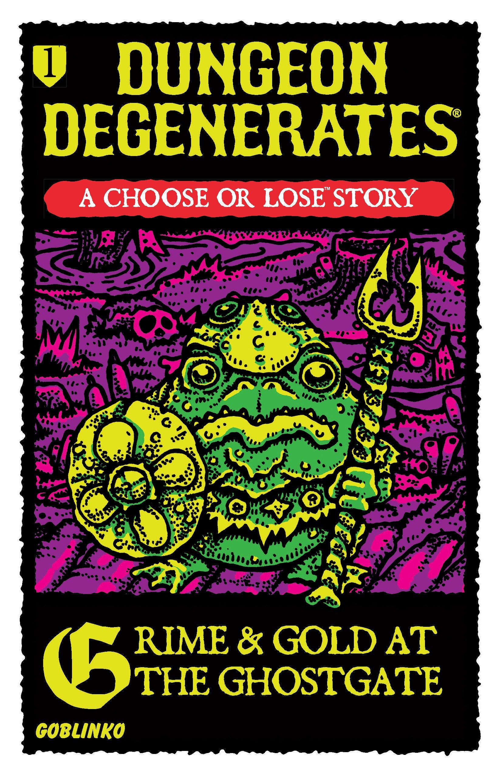 Dungeon Degenerates - Choose or Lose Book 1: Grime & Gold at the Ghostgates *PRE-ORDER*