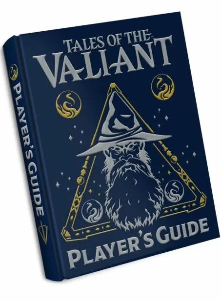 Tales of the Valiant RPG: Player's Guide (Limited Edition)