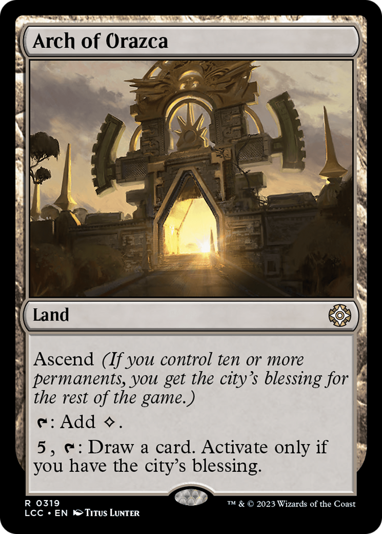 Arch of Orazca (LCC-319) - The Lost Caverns of Ixalan Commander [Rare]