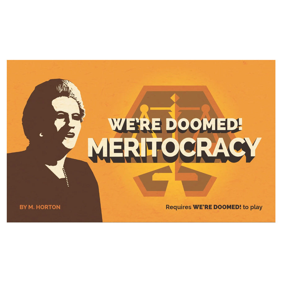 We're Doomed: Meritocracy Expansion Pack