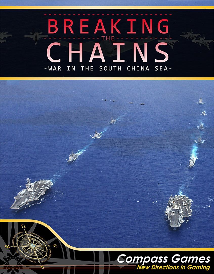 Breaking the Chains: War in the South China Sea *PRE-ORDER*