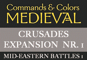 Commands & Colors: Medieval – Expansion #1 Crusades Mid-Eastern Battles I