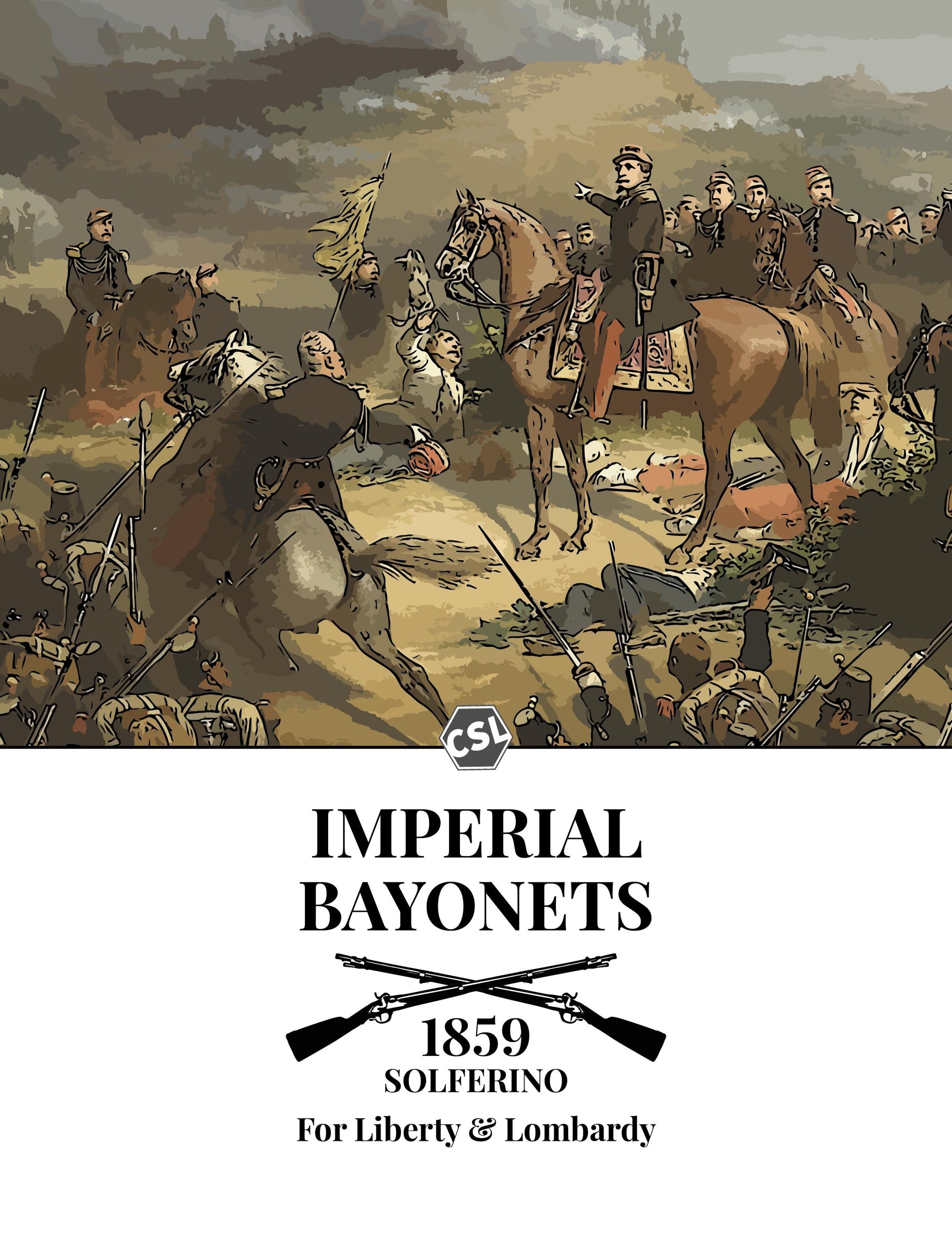 Imperial Bayonets: Solferino 1859: For Liberty & Lombardy