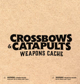 Crossbows & Catapults - Weapons Cache