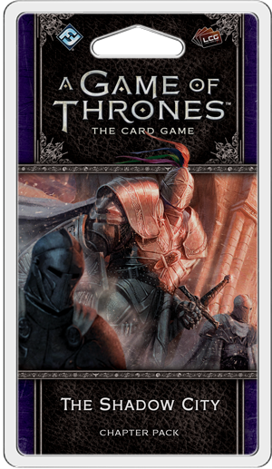 A Game of Thrones: The Card Game (Second Edition) - The Shadow City