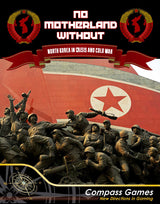 No Motherland Without: North Korea in Crisis and Cold War