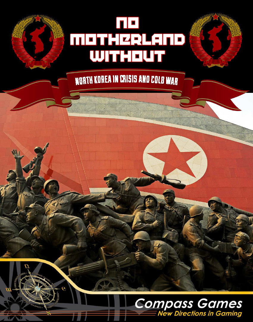 No Motherland Without: North Korea in Crisis and Cold War