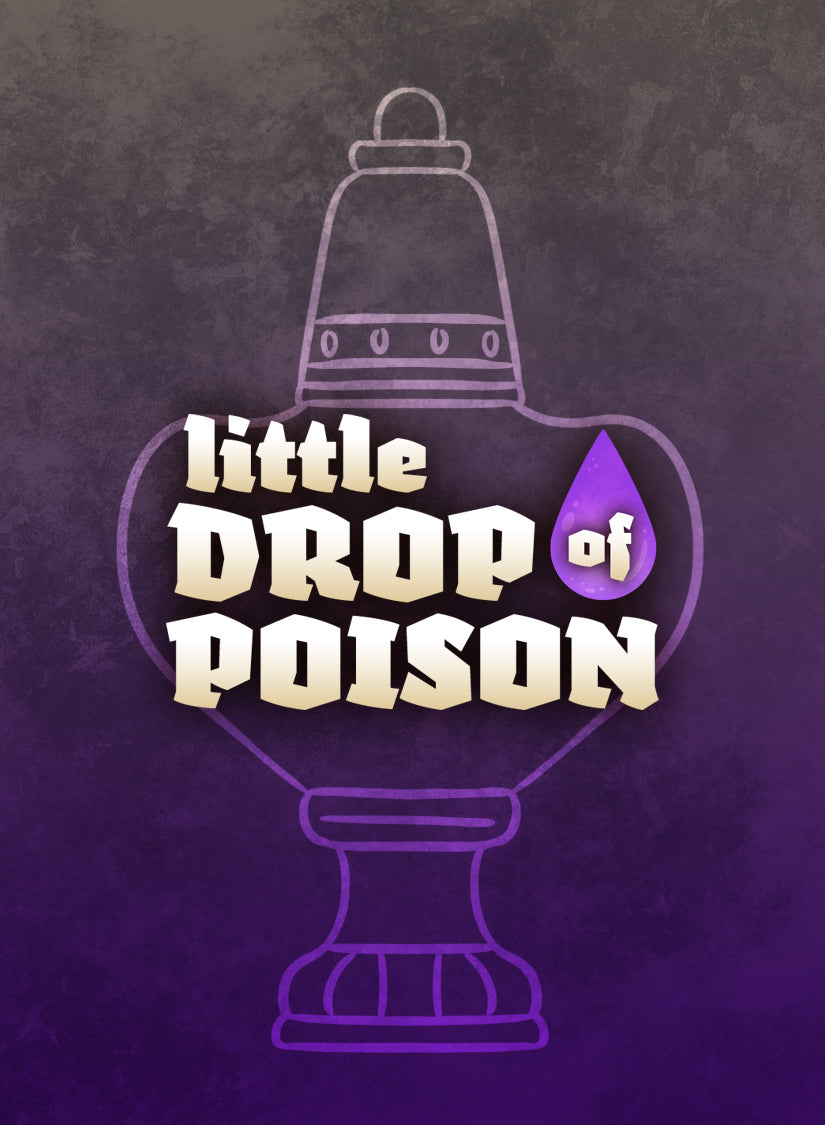 Little Drop of Poison