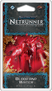 Android: Netrunner - Blood and Water