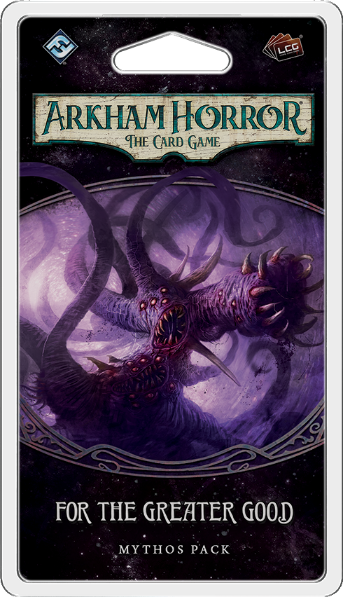 Arkham Horror: The Card Game - For the Greater Good