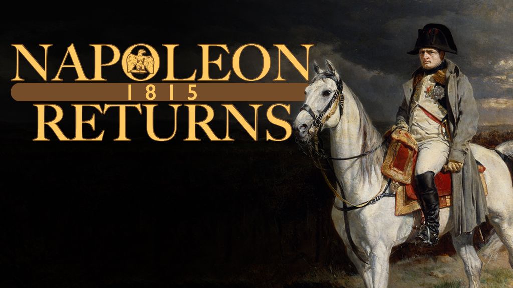 Napoleon Returns 1815