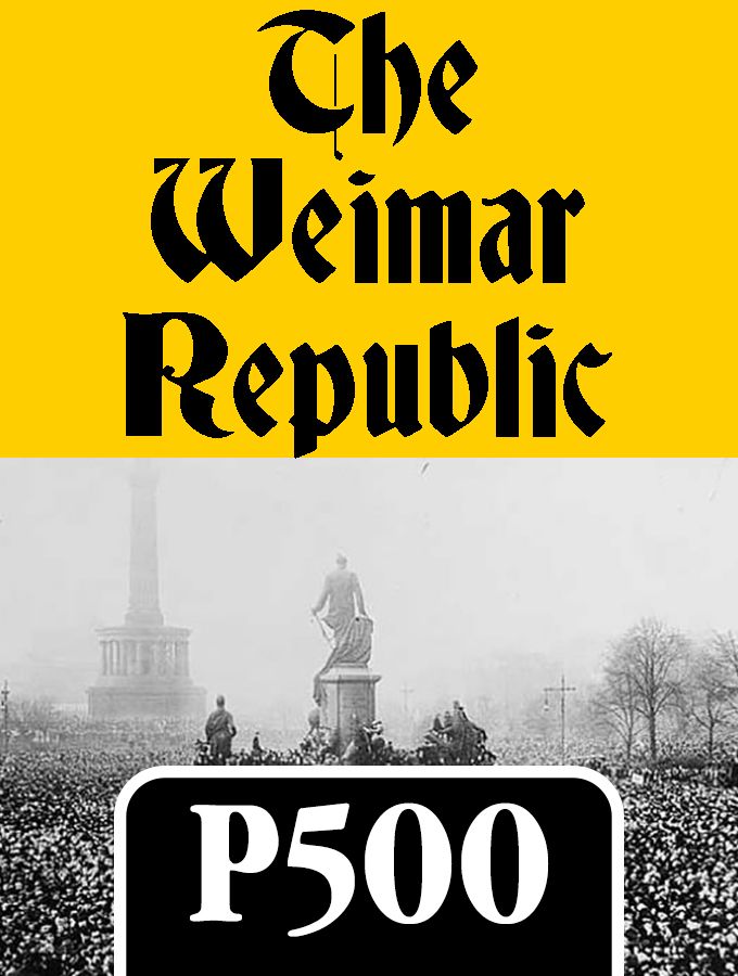 The Weimar Republic: Political Struggle in Germany, 1919-1933