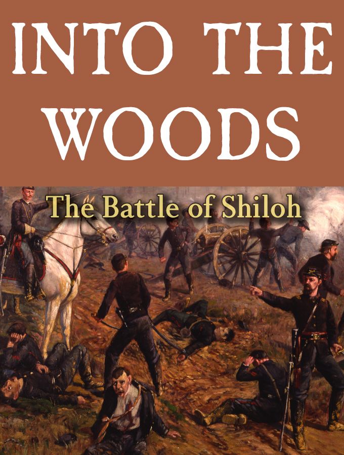 Into the Woods: The Battle of Shiloh