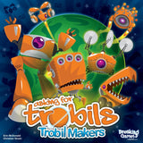 Asking for Trobils: Trobil Makers