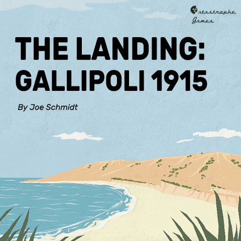 The Landing: Gallipoli 1915