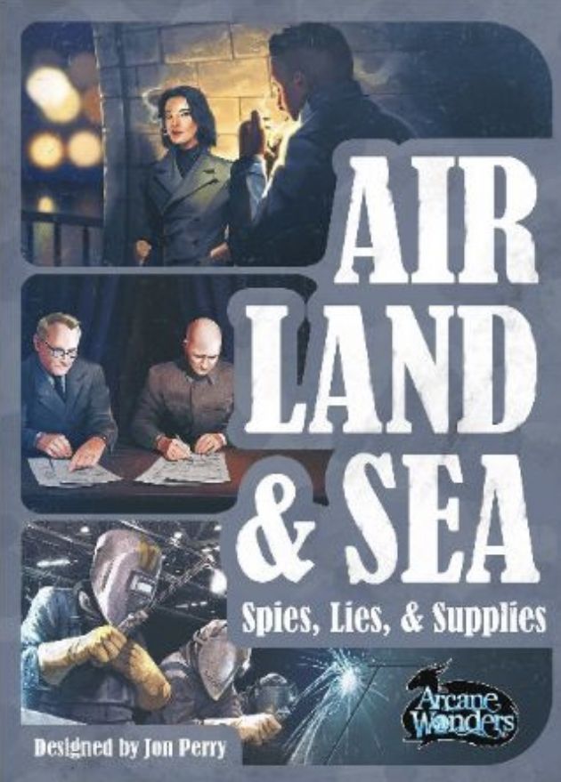 Air, Land, and Sea: Spies, Lies & Supplies