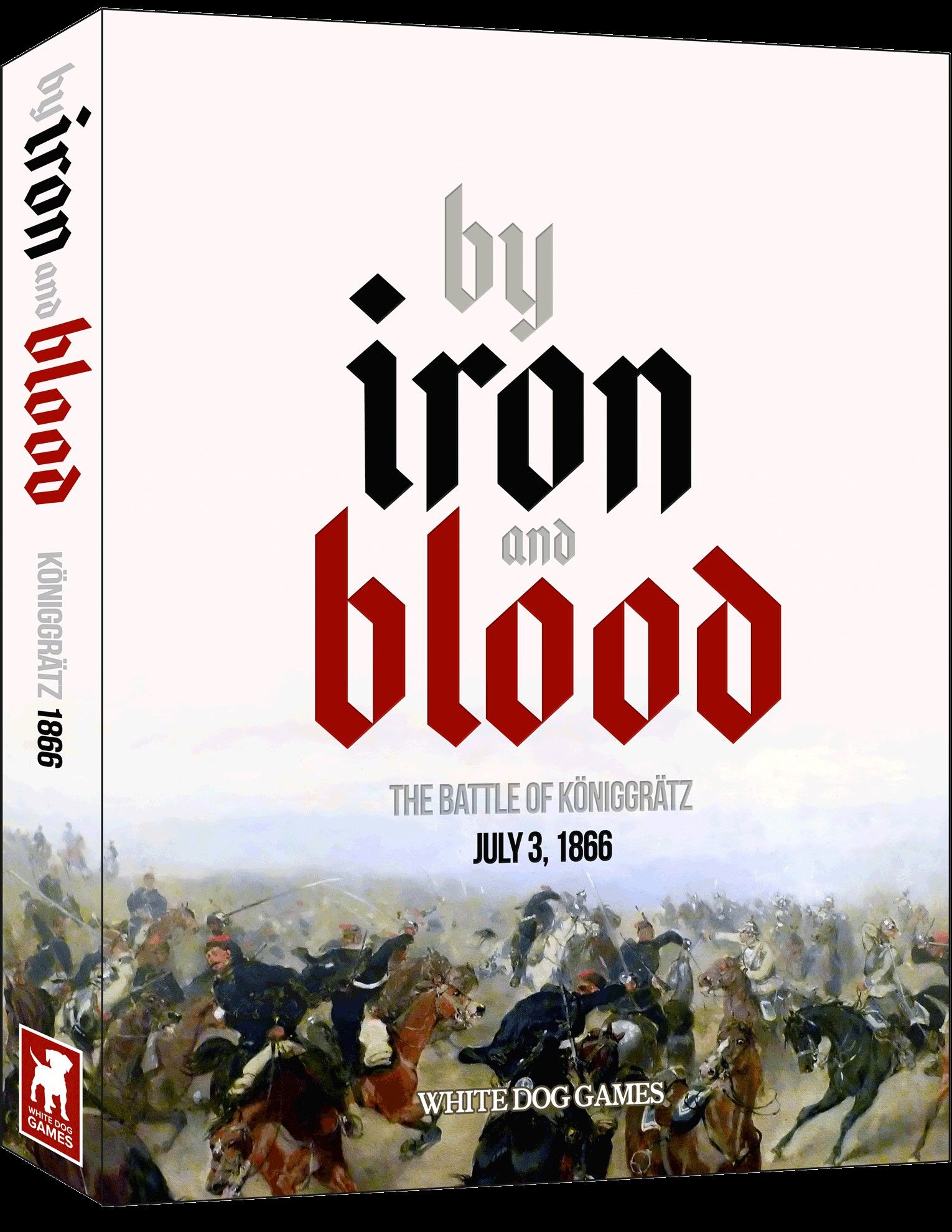 By Iron and Blood: Koniggratz 1866