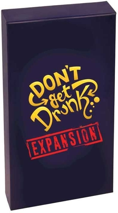 Don't Get Drunk Expansion